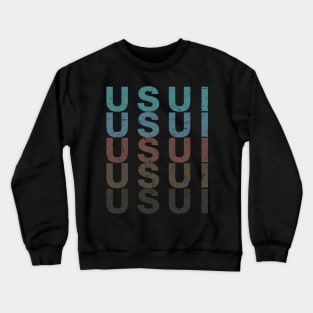 Vintage Proud Anime Name Usui Funny Birthday Gift Crewneck Sweatshirt